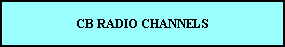 CB RADIO CHANNELS