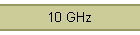 10 GHz