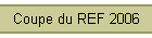 Coupe du REF 2006