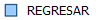 REGRESAR