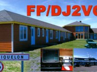FP/DJ2VO  - CW Year: 2006 Band: 15, 17, 20, 30, 40m Specifics: IOTA NA-032 Miquelon island