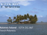 FO5NL (F)  - SSB Year: 2000, 2011 Band: 10, 17m Specifics: IOTA OC-067 Raiatea island