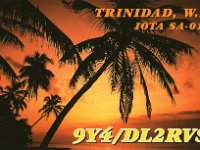 9Y4/DL2RVS  - SSB Year: 2000, 2002 Band: 10, 15, 17, 20m Specifics: IOTA SA-011 Trinidad island