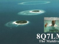 8Q7LM  - CW Year: 2001 Band: 10m Specifics: IOTA AS-013 Kuredu (Kuredhdhoo) island. North Province, Lhaviyani (Faadhippolhu) Atoll