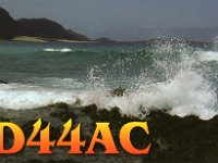 D44AC  -  CW - SSB Year: 2002 Band: 10, 12, 15, 20, 30, 40m Specifics: IOTA AF-005 Sao Vincente island