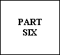 PART
SIX